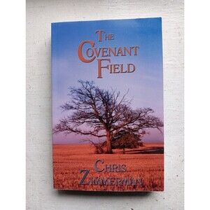 SIGNED Covenant Fields by Zimmerman Chris Paperback 2007